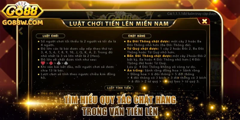 Tìm hiểu quy tắc chặt hàng trong ván Tiến lên
